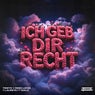 Ich Geb Dir Recht