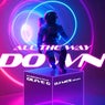 All The Way Down (DJ Mes Remix)