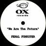 We Are The Future
