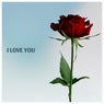 I love you