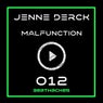 Malfunction