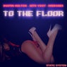 To The Floor