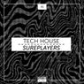 Tech House Sureplayers, Vol. 46