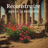 Reconstruire après la tempête