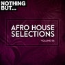 Nothing But... Afro House Selections, Vol. 06