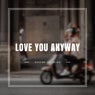 Love You Anyway