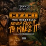 Never Fake It to Make It (feat. Ren Da Heatmonsta & Doja Clik)