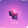 Love Me Now