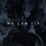 We Can Fly (REMIX)