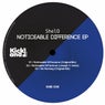Noticeable Difference EP