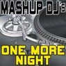 One More Night (Remix Tools for Mash-Ups)