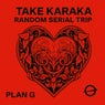 Random Serial Trip