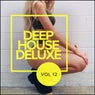 Deep House Deluxe, Vol. 12