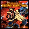 Destroy Everything (Extended Mix)