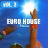 Euro House Sessions Volume 3