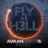 Fly As H3ll