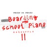Boarding School Piano Reshuffle II