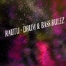 Drum & Bass Rulez