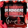 Vai Toma Lapada da Mangueira de Bombeiro