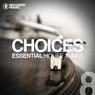 Choices - Essential House Tunes #8