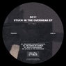 Stuck In The Overhead EP