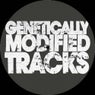 Genetically Modified Tracks