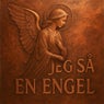 Jeg Så En Engel