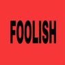 Foolish
