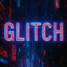 GLITCH