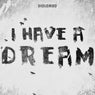 I Still Have A Dream