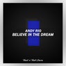 Believe In The Dream