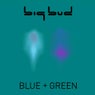 BLUE + GREEN