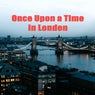 Once Upon a Time in London