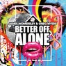 Better Off Alone