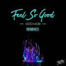 Feel So Good (Remixes)