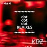 Dot Dot Dot Remixes
