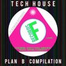 Plan B Tech House Compilation