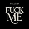 Fuck me
