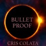 Bullet Proof