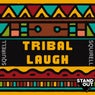 Tribal Laugh