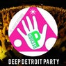 Deep Detroit Party