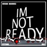 I'm Not Ready (VIP)