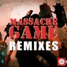 Massacre Game Remixes