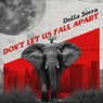 Dont Let Us Fall Apart (Extended)