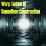 Warp Techno DJ Dancefloor Construction