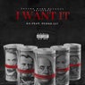 I Want It (feat. Fuego Lit)