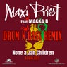 None a Jah Children (King Kietu DNB Remix)