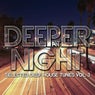 Deeper At Night - Selected Deep House Tunes Vol. 3
