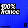 100%% Trance - Volume Eight