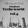 AMAPIANO TO THE WOLD, VOL.3